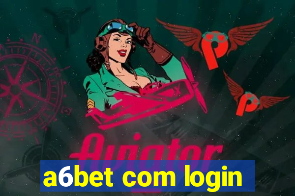 a6bet com login